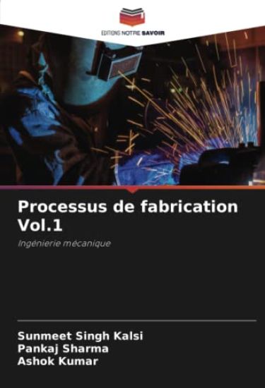 Processus de fabrication Vol.1