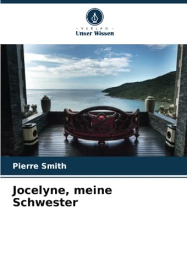 Jocelyne, meine Schwester