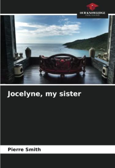 Jocelyne, my sister