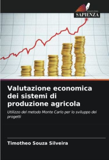 Valutazione economica dei sistemi di produzione agricola