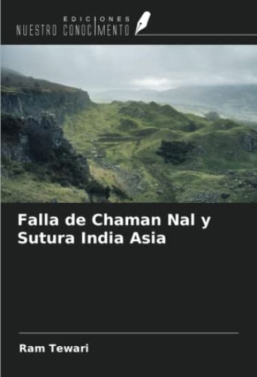 Falla de Chaman Nal y Sutura India Asia