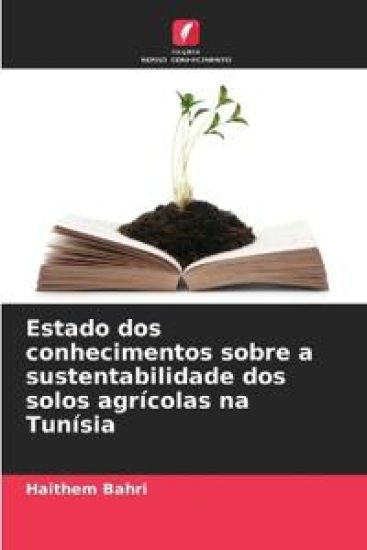 Estado dos conhecimentos sobre a sustentabilidade dos solos agrícolas na Tunísia