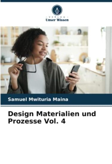 Design Materialien und Prozesse Vol. 4