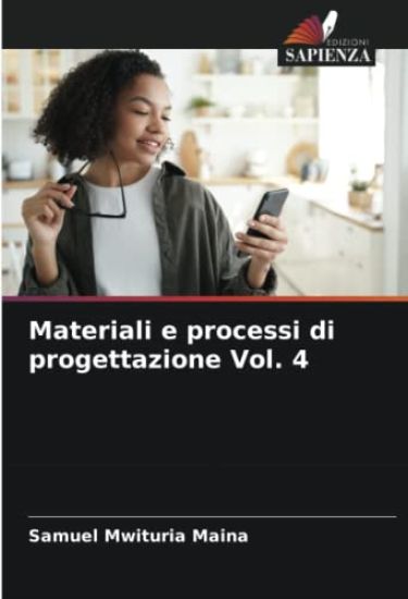 Materiali e processi di progettazione Vol. 4