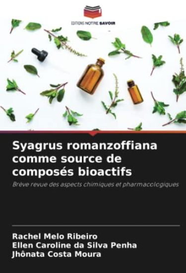 Syagrus romanzoffiana comme source de composés bioactifs