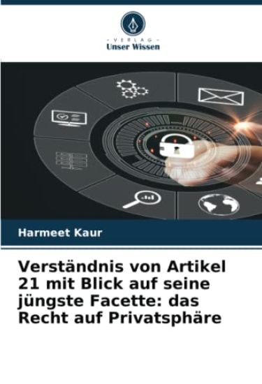 Verständnis von Artikel 21 mit Blick auf seine jüngste Facette