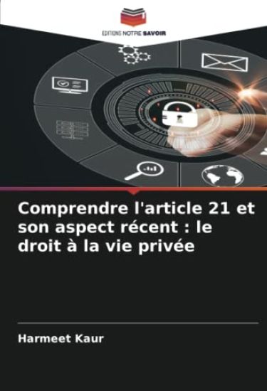 Comprendre l'article 21 et son aspect récent