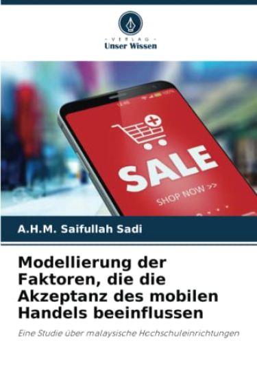 Modellierung der Faktoren, die die Akzeptanz des mobilen Handels beeinflussen