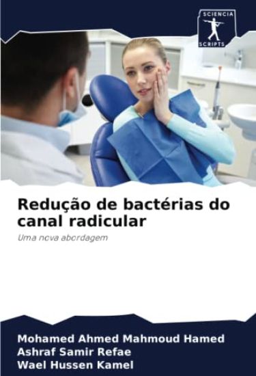 Redução de bactérias do canal radicular