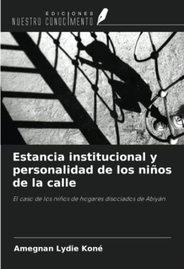 Estancia institucional y personalidad de los niños de la calle