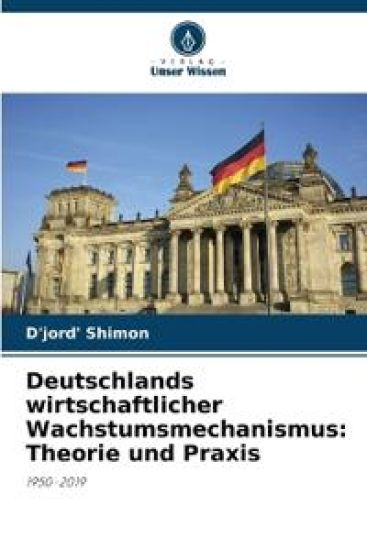 Deutschlands wirtschaftlicher Wachstumsmechanismus