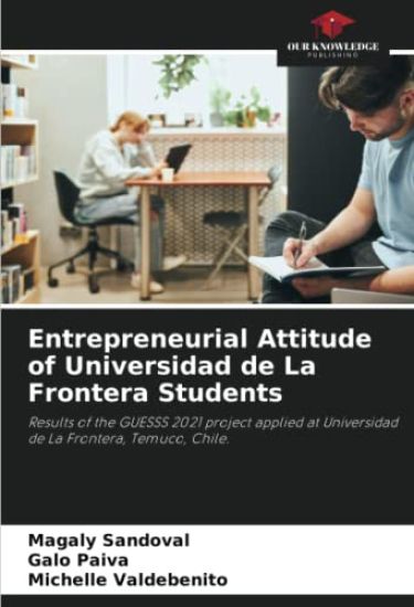 Entrepreneurial Attitude of Universidad de La Frontera Students