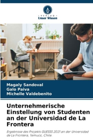 Unternehmerische Einstellung von Studenten an der Universidad de La Frontera