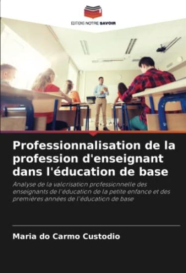 Professionnalisation de la profession d'enseignant dans l'éducation de base