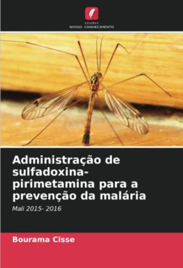Administração de sulfadoxina-pirimetamina para a prevenção da malária