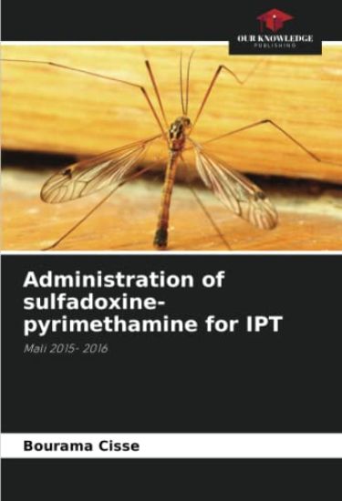 Administration of sulfadoxine-pyrimethamine for IPT