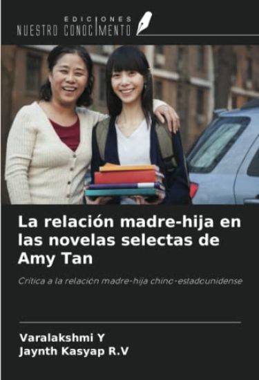 La relación madre-hija en las novelas selectas de Amy Tan