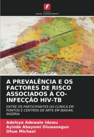 A Prevalência E OS Factores de Risco Associados À Co-Infecção Hiv-Tb