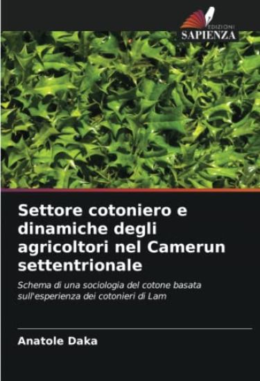 Settore cotoniero e dinamiche degli agricoltori nel Camerun settentrionale