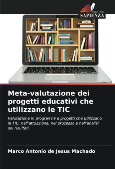 Meta-valutazione dei progetti educativi che utilizzano le TIC