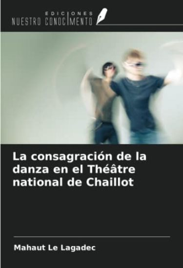 La consagración de la danza en el Théâtre national de Chaillot