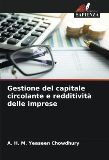 Gestione del capitale circolante e redditività delle imprese
