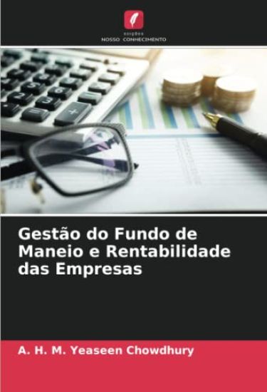 Gestão do Fundo de Maneio e Rentabilidade das Empresas
