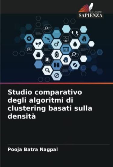 Studio comparativo degli algoritmi di clustering basati sulla densità