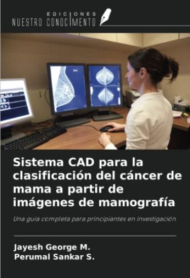 Sistema CAD para la clasificación del cáncer de mama a partir de imágenes de mamografía