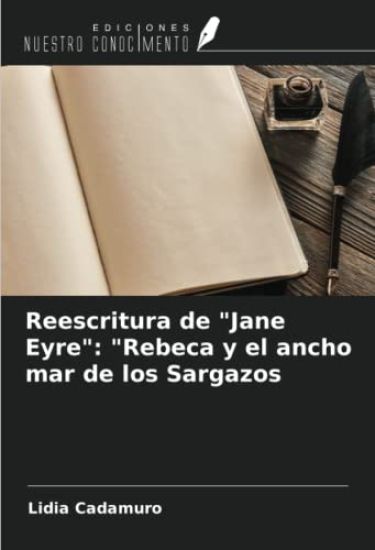 Reescritura de "Jane Eyre": "Rebeca y el ancho mar de los Sargazos