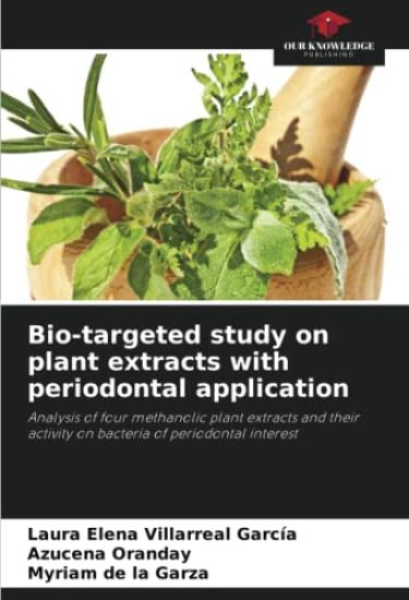 Bio-targeted study on plant extracts with periodontal application