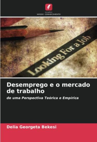 Desemprego e o mercado de trabalho