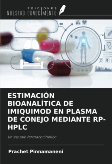 ESTIMACIÓN BIOANALÍTICA DE IMIQUIMOD EN PLASMA DE CONEJO MEDIANTE RP-HPLC