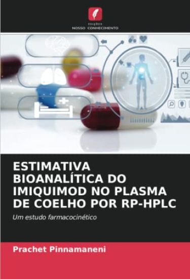 Estimativa Bioanalítica Do Imiquimod No Plasma de Coelho Por Rp-HPLC