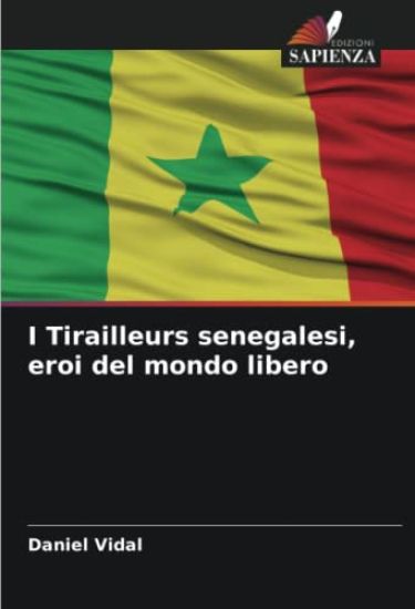 I Tirailleurs senegalesi, eroi del mondo libero