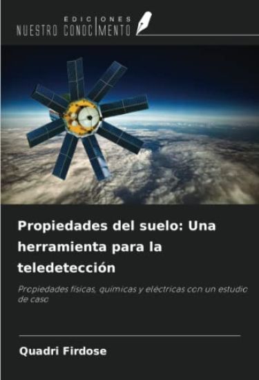 Propiedades del suelo: Una herramienta para la teledetección