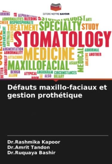 Défauts maxillo-faciaux et gestion prothétique