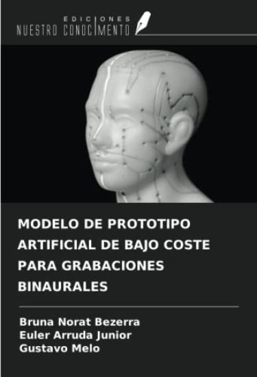 MODELO DE PROTOTIPO ARTIFICIAL DE BAJO COSTE PARA GRABACIONES BINAURALES