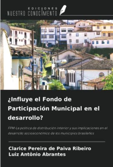 ¿Influye el Fondo de Participación Municipal en el desarrollo?