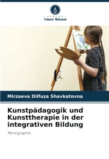 Kunstpädagogik und Kunsttherapie in der integrativen Bildung