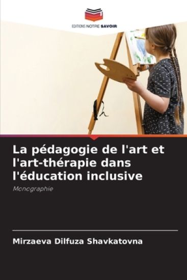La pédagogie de l'art et l'art-thérapie dans l'éducation inclusive