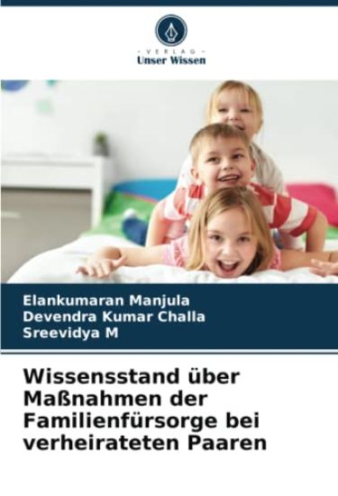 Wissensstand über Maßnahmen der Familienfürsorge bei verheirateten Paaren