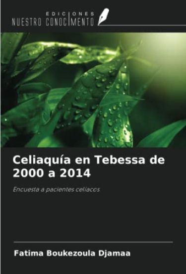Celiaquía en Tebessa de 2000 a 2014