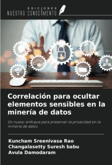 Correlación para ocultar elementos sensibles en la minería de datos