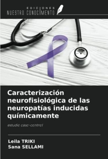 Caracterización neurofisiológica de las neuropatías inducidas químicamente
