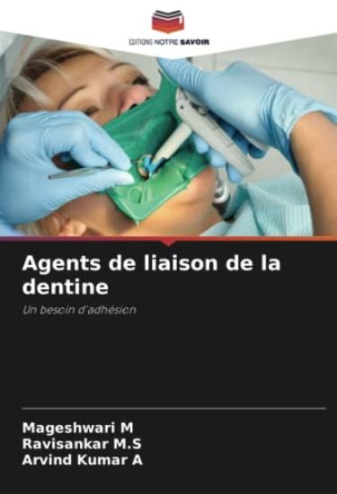 Agents de liaison de la dentine