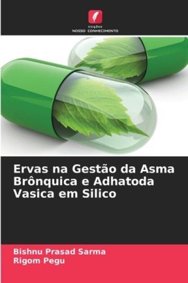 Ervas na Gestão da Asma Brônquica e Adhatoda Vasica em Silico