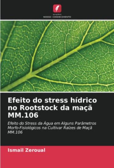 Efeito do stress hídrico no Rootstock da maçã MM.106