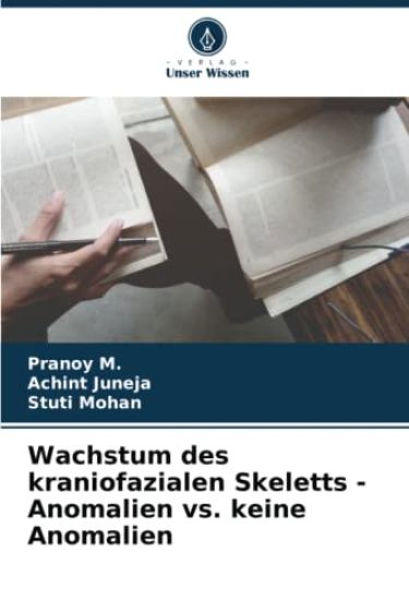 Wachstum des kraniofazialen Skeletts - Anomalien vs. keine Anomalien