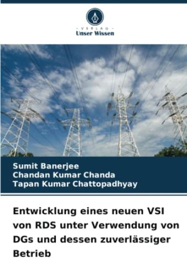 Entwicklung eines neuen VSI von RDS unter Verwendung von DGs und dessen zuverlässiger Betrieb